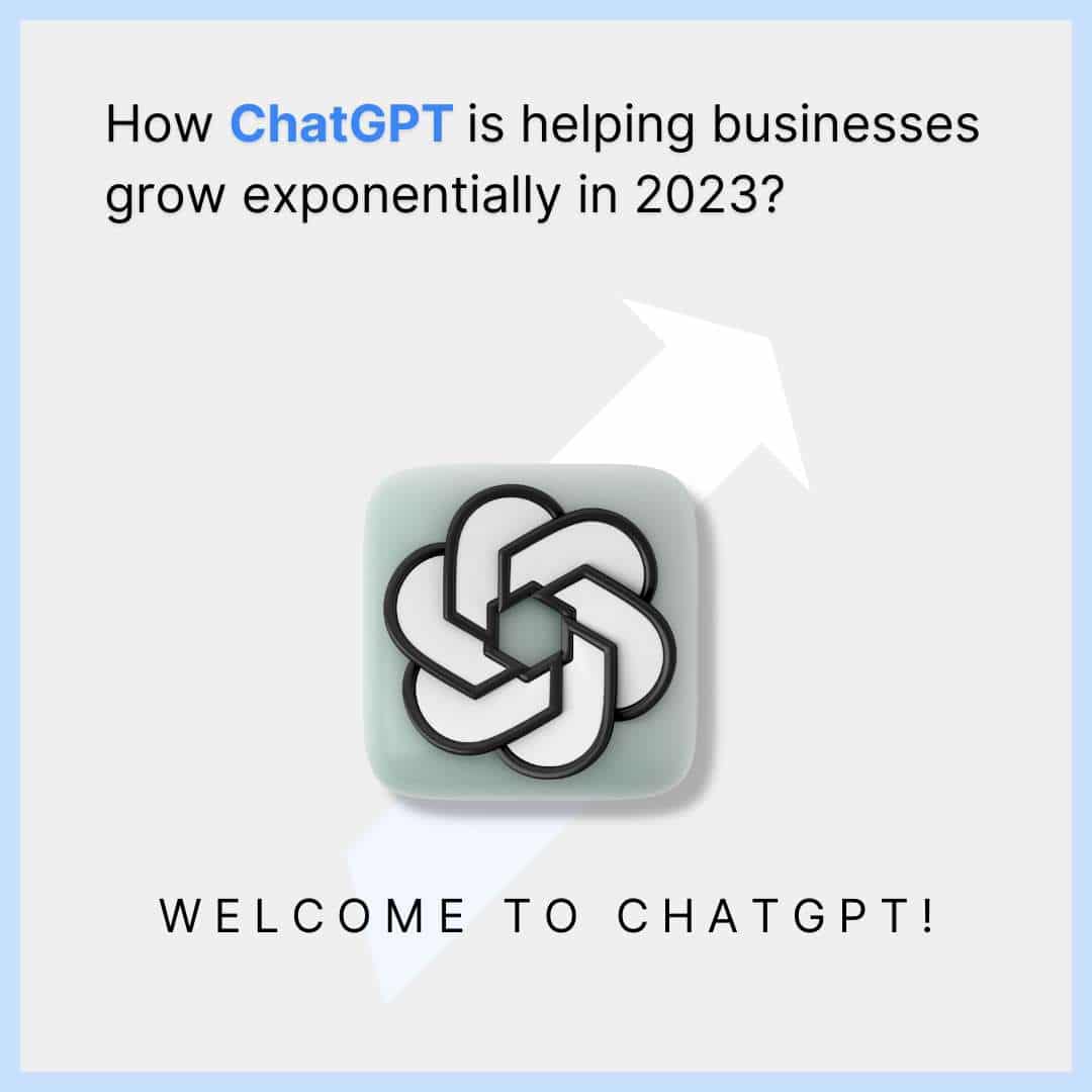 How ChatGPT can help you to grow in 2023
